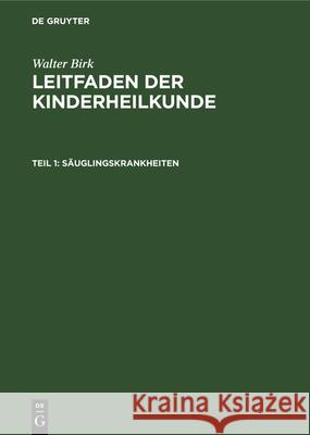 Säuglingskrankheiten Walter Birk, No Contributor 9783112347515 De Gruyter - książka