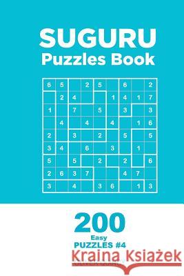 Suguru - 200 Easy Puzzles 9x9 (Volume 4) Oliver Quincy 9781982068042 Createspace Independent Publishing Platform - książka