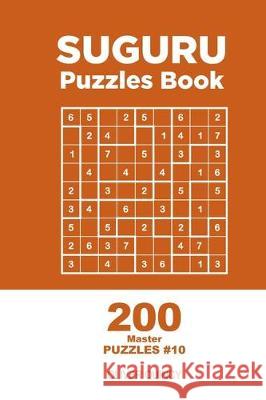 Suguru - 200 Master Puzzles 9x9 (Volume 10) Oliver Quincy 9781712157343 Independently Published - książka