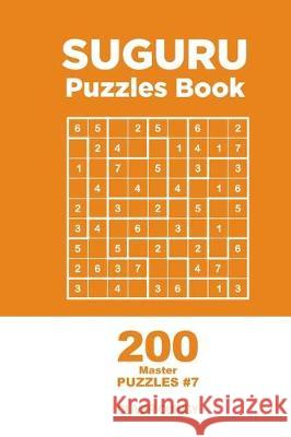 Suguru - 200 Master Puzzles 9x9 (Volume 7) Oliver Quincy 9781711796031 Independently Published - książka