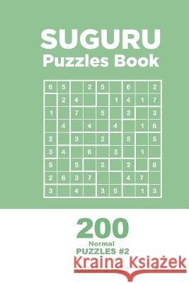 Suguru - 200 Normal Puzzles 9x9 (Volume 2) Oliver Quincy 9781982068110 Createspace Independent Publishing Platform - książka