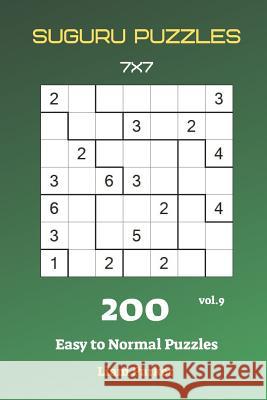 Suguru Puzzles - 200 Easy to Normal Puzzles 7x7 vol.9 Liam Parker 9781082179044 Independently Published - książka