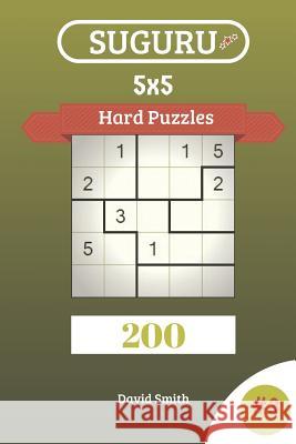 Suguru Puzzles - 200 Hard Puzzles 5x5 Vol.3 David Smith 9781729235195 Independently Published - książka