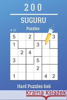 Suguru Puzzles - 200 Hard Puzzles 6x6 vol.33 David Smith 9781706020844 Independently Published - książka