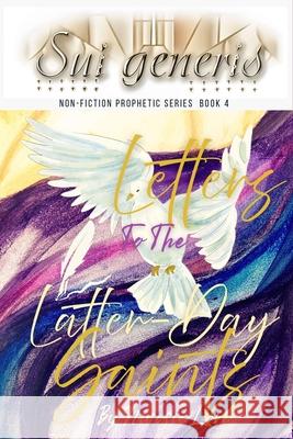 Sui Generis: Letters to the Latter-Day Saints Nicosie Love 9781990983696 Sui Generis Books (Pty) Ltd - książka