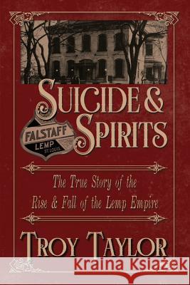 Suicide & Spirits Troy Taylor 9781892523730 Whitechapel Productions - książka