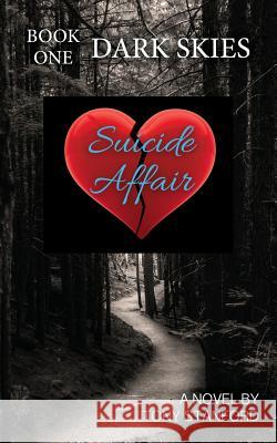 Suicide Affair: Book One Dark Skies Tony Stanford 9781478792369 Outskirts Press - książka