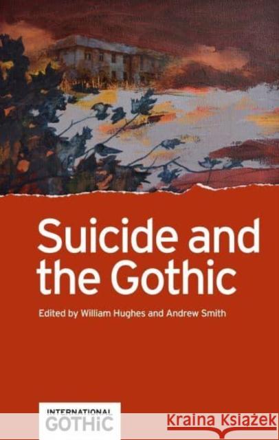 Suicide and the Gothic  9781526171849 Manchester University Press - książka