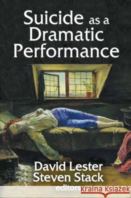 Suicide as a Dramatic Performance David Lester 9781032921303 Routledge - książka