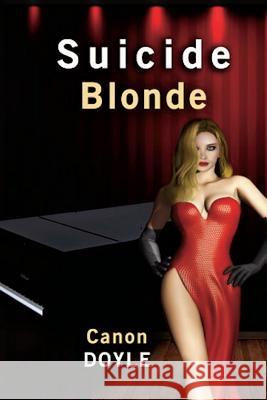 Suicide Blonde Canon Doyle 9780692667859 New Pulp Press - książka