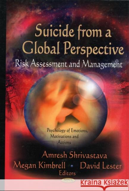 Suicide from a Global Perspective: Risk Assessment and Management Amresh Shrivastava, Megan Kimbrell, David Lester, Ph.D. 9781621000587 Nova Science Publishers Inc - książka