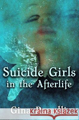 Suicide Girls in the Afterlife Gina Ranalli 9780692393147 Bloo Skize Dark - książka