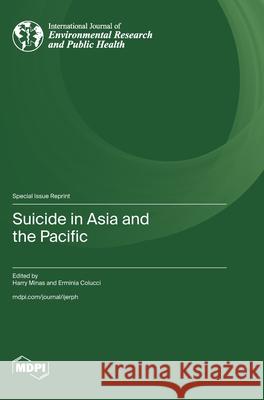 Suicide in Asia and the Pacific Harry Minas Erminia Colucci 9783725851614 Mdpi AG - książka