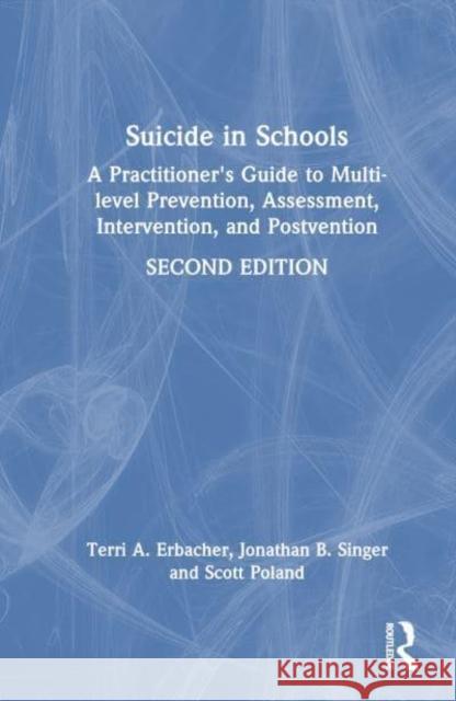 SUICIDE IN SCHOOLS 2E ERBACHER 9780367141691 TAYLOR & FRANCIS - książka