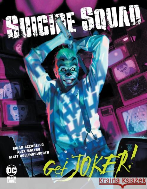 Suicide Squad: Get Joker! Brian Azzarello Alex Maleev 9781779514257 DC Comics - książka