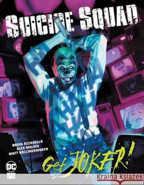 Suicide Squad: Get Joker! Brian Azzarello Alex Maleev 9781779520197 DC Comics - książka