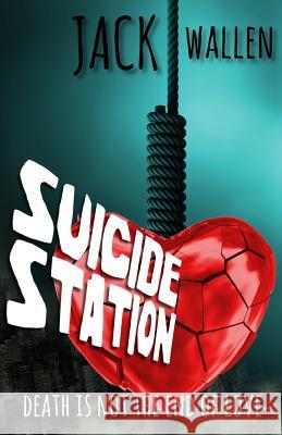 Suicide Station Jack Wallen 9781532959820 Createspace Independent Publishing Platform - książka