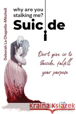 Suicide, why are you stalking me? Deborah L 9789768290212 Trinity Hills Publishing - książka