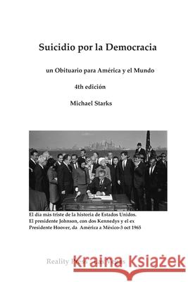 Suicidio por la Democracia: un Obituario para América y el Mundo Starks, Michael 9781080227259 Independently Published - książka