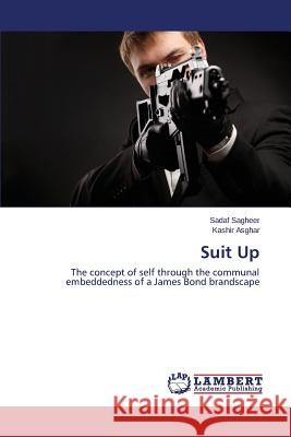 Suit Up Sagheer Sadaf                            Asghar Kashir 9783659611377 LAP Lambert Academic Publishing - książka