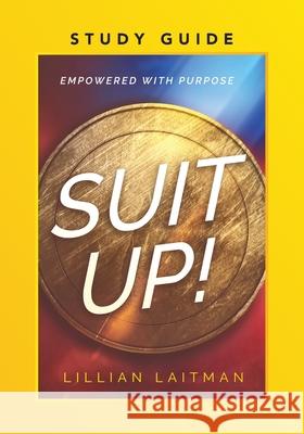 Suit Up! Empowered with Purpose Study Guide Lillian Laitman 9781734594263 Fina Press - książka