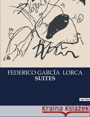 Suites Federico Garcia Lorca   9791041812950 Culturea - książka