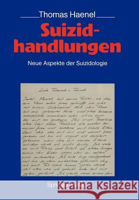 Suizidhandlungen: Neue Aspekte Der Suizidologie Pöldinger, W. 9783540505334 Springer - książka