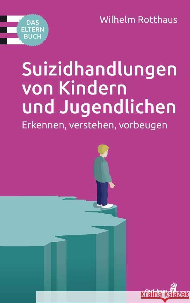 Suizidhandlungen von Kindern und Jugendlichen Rotthaus, Wilhelm 9783849703530 Carl-Auer - książka