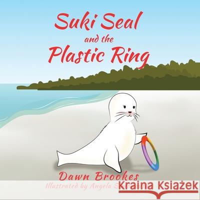 Suki Seal and the Plastic Ring Dawn Brookes Angela Simonovska 9781913065072 Oakwood Publications - książka