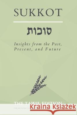 Sukkot: Insights from the Past, Present, and Future The Habura   9798351688916 Independently Published - książka