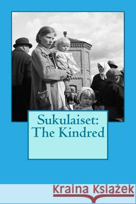 Sukulaiset: The Kindred Mark Munger 9780979217562 Cloquet River Press - książka