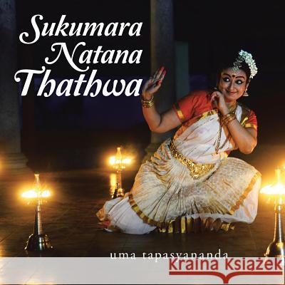 Sukumara Natana Thathwa Uma Tapasyananda   9781482819106 Partridge Publishing (Authorsolutions) - książka