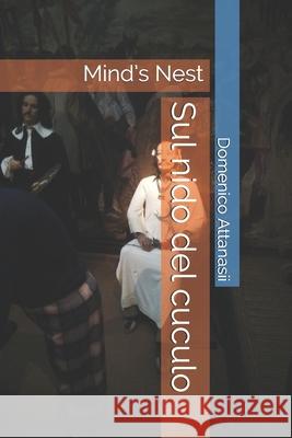 Sul nido del cuculo: Mind's Nest Domenico Attanasii 9781073518050 Independently Published - książka