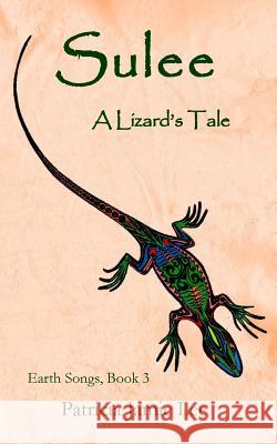 Sulee, A Lizard's Tale Lee, Patricia Jamie 9781937238063 Many Kites Press - książka