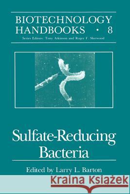 Sulfate-Reducing Bacteria Larry L. Barton 9781489915849 Springer - książka