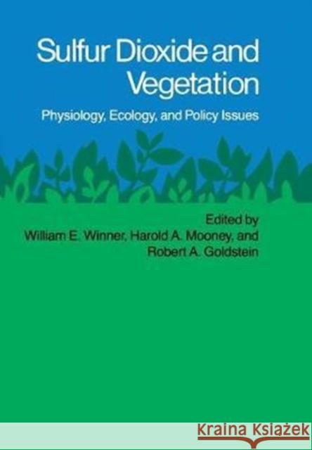 Sulfur Dioxide and Vegetation: Physiology, Ecology, and Policy Issues  9780804712347 Stanford University Press - książka