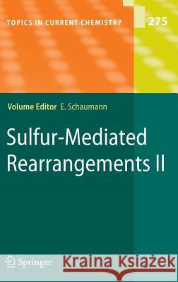 Sulfur-Mediated Rearrangements II  9783540680994 SPRINGER-VERLAG BERLIN AND HEIDELBERG GMBH &  - książka