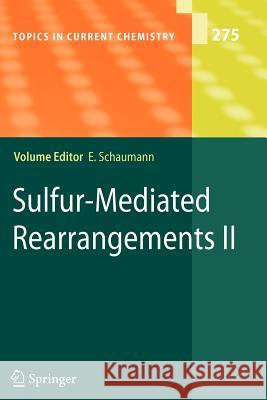 Sulfur-Mediated Rearrangements II Ernst Schaumann 9783642087783 Not Avail - książka