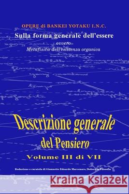 Sulla forma generale dell'essere: ovvero, Metafisica dell'esistenza organica Yotaku Inc, Bankei 9781541330504 Createspace Independent Publishing Platform - książka