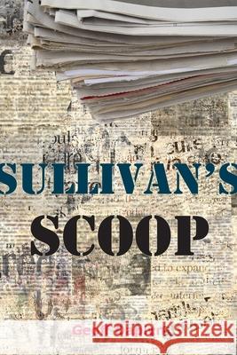 Sullivan's Scoop Geoff Daplyn 9781787920590 Paragon Publishing - książka