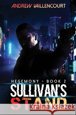 Sullivan's Stand Andrew Vaillencourt 9781713497554 Independently Published - książka