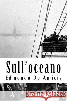 Sull'oceano Edmondo D 9781719187190 Createspace Independent Publishing Platform - książka