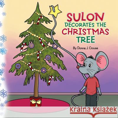 Suloon Decorates The Christmas Tree Crouse, Donna 9781514415726 Xlibris - książka
