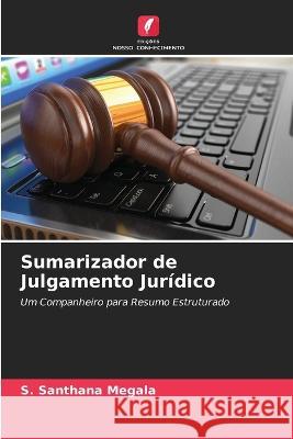 Sumarizador de Julgamento Jurídico Megala, S. Santhana 9786205304525 Edicoes Nosso Conhecimento - książka