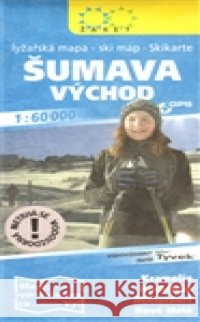 Šumava východ - lyžařská 1 : 60 000  9788072333578 Žaket - książka