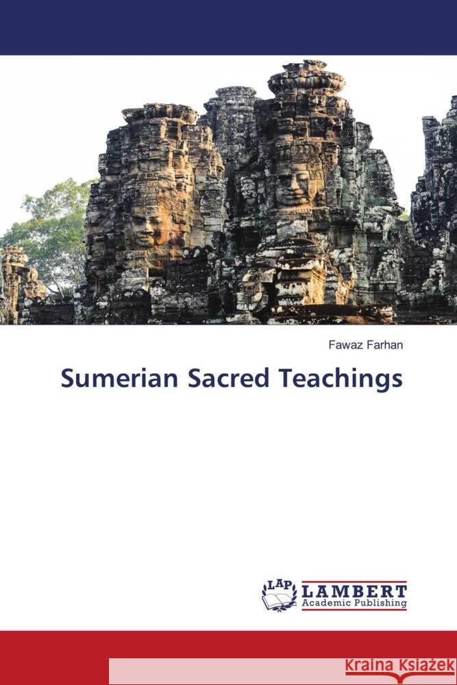 Sumerian Sacred Teachings Farhan, Fawaz 9786200227256 LAP Lambert Academic Publishing - książka