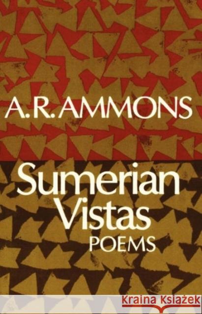 Sumerian Vistas: Poems Ammons, A. R. 9780393304251 W. W. Norton & Company - książka