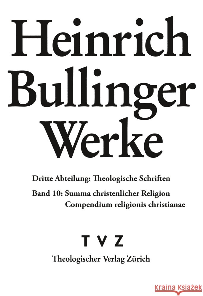 Summa christenlicher Religion Bullinger, Heinrich 9783290185497 TVZ Theologischer Verlag - książka