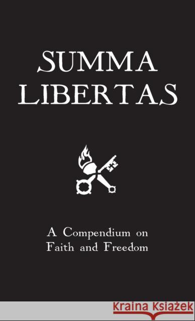 Summa Libertas: A Compendium on Faith and Freedom St Thomas Aquinas Jsb Morse Pope Le 9781088006634 Libertas Press - książka