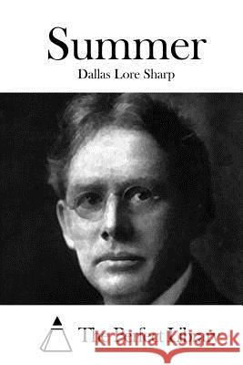 Summer Dallas Lore Sharp The Perfect Library 9781512141214 Createspace - książka